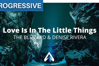 The Blizzard & Denise Rivera - Love Is In The Little Things