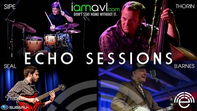 Echo Sessions 41 with Danny Barnes, Jeff Sipe, Mike Seal, Eric Thorin Full