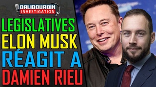 ELON MUSK RAGIT AU TMOIGNAGE DE DAMIEN RIEU - ET LE CSC PERMANENT DU FRONT POPULAIRE