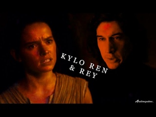 » kylo ren & rey | smokestacks; HD