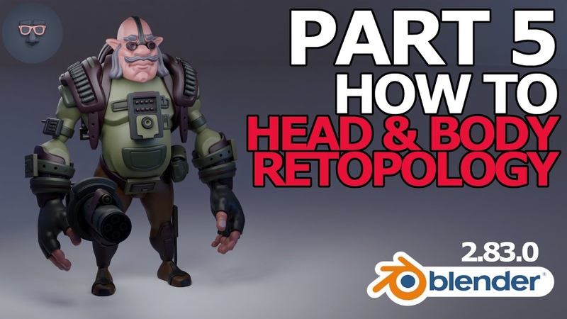 Blender 2. 8 Character Modeling Part 5 of 8: How to Retopologize a