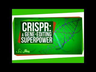 CRISPR: A Gene-Editing Superpower