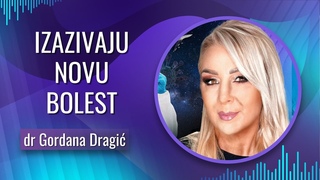 Gordana Dragić - IZAZIVAJU NOVU BOLEST -- A TO JE PROGRAM, ENTITET