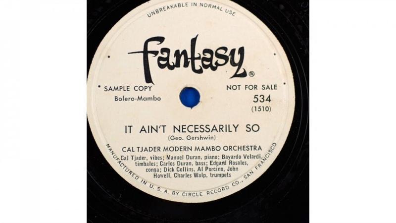 Cal Tjader Modern Mambo Orchestra It Aint Necessarily So