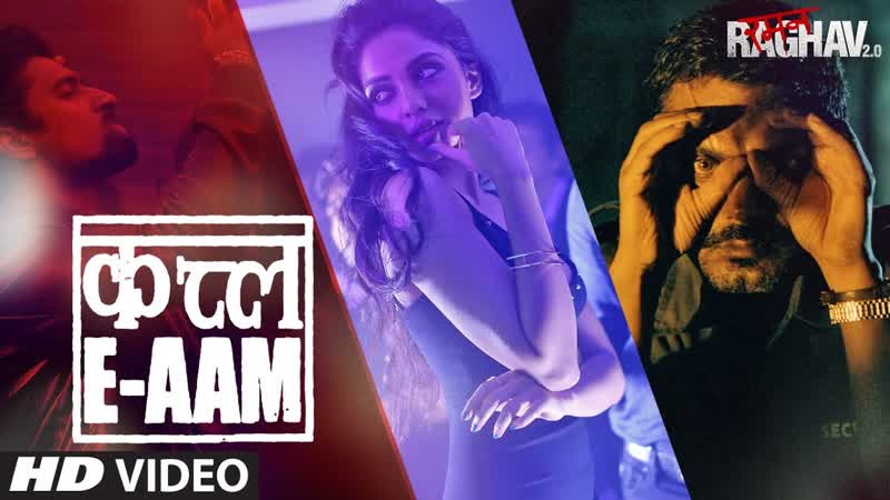Qatl E Aam Video Song, Raman Raghav 2. 0, Nawazuddin Siddiqui, Vicky Kaushal, Sobhita