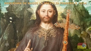 PROGRAMA DE RADIO LA TERTULIA con Padre Tomas Del Valle-Reyes - FEBRERO 8, 2024