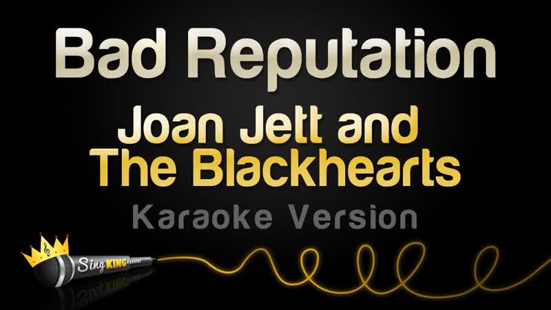 Joan Jett and The Blackhearts Bad Reputation ( Karaoke