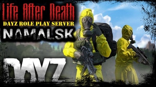STALKER of NAMALSK  ГРУЗ  Life After Death  DayZ RP  (s6 e8)  DayZ