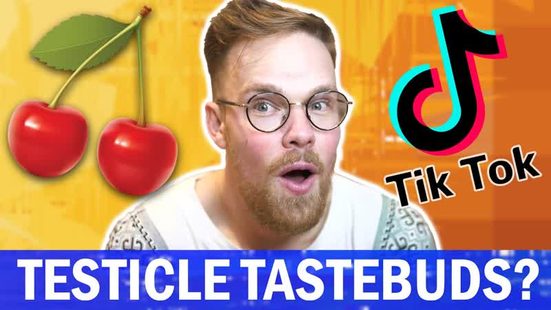 Can Your Testicles Taste ( Tik Tok