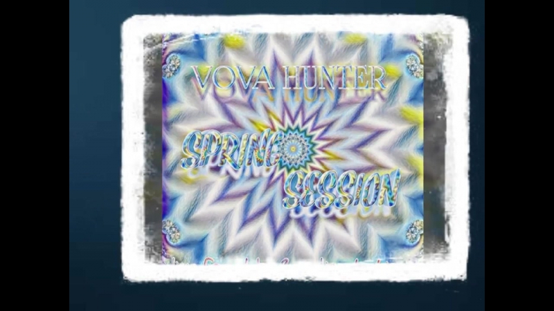 Vova Hunter Spring session