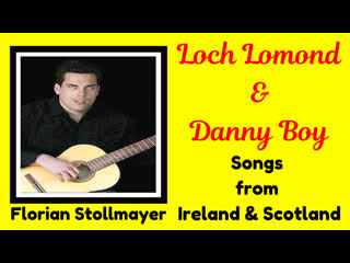Loch Lomond And Danny Man (songs From Ireland And Scotland)