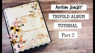 Autumn Sunset // Trifold Mini Album Tutorial - Part 2