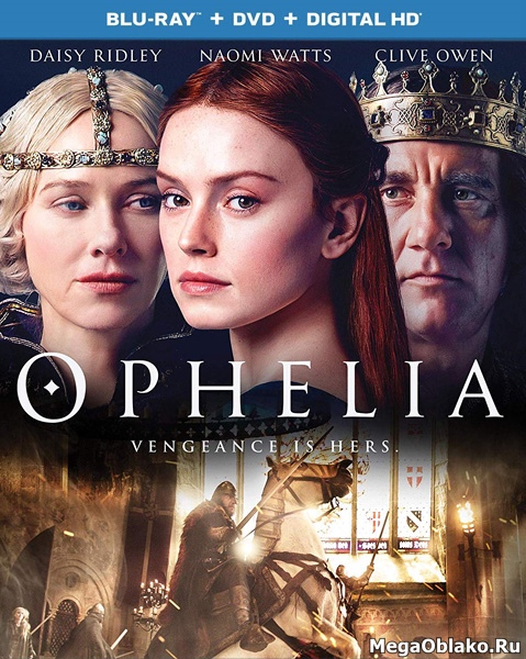Офелия / Ophelia (2018/BDRip/HDRip) Офелия / Ophelia (2018/BDRip/HDRip)