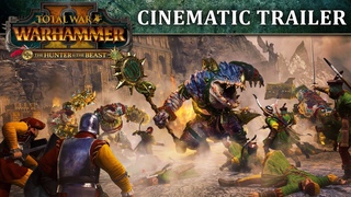 Total War: WARHAMMER 2 - The Hunter & The Beast Trailer YT RUS