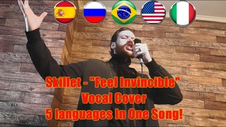 Skillet - Feel Invincible Vocal Cover 5 Languages