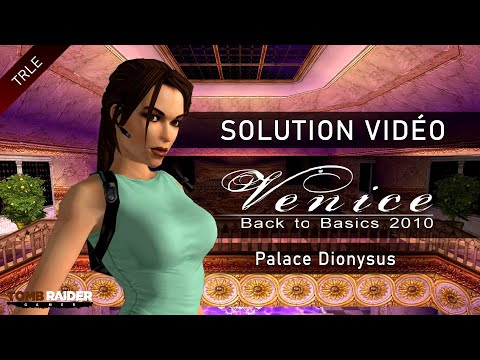 TRLE Tomb Raider Back to Basics 2010 : Venice ( Btb2010) , 01 Palace