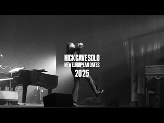 Nick Cave Solo - New European Dates 2025
