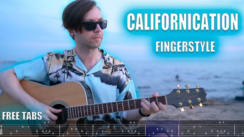 Red Hot Chili Peppers Californication 4 K, Fingerstyle + Free