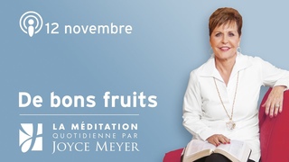 12 novembre | La clé pour déraciner les plans du Diable – Méditation Quotidienne par Joyce Meyer