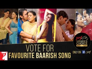 Favourite Baarish Song | YRF Viewer's Choice Awards | Vote & Win