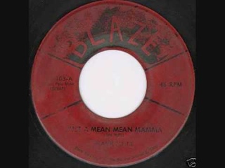 Hank Mills - Just A Mean Mean Mama.