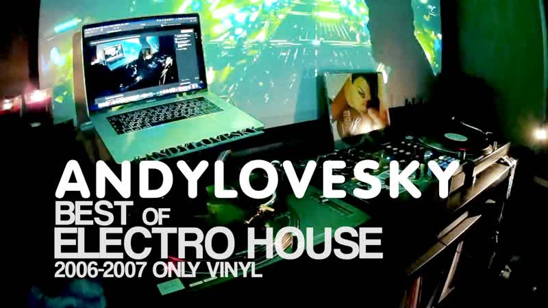 ANDYLOVESKY BEST OF ELECTRO HOUSE ONLY