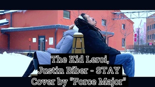 The Kid LAROI, Justin Bieber - STAY (Cover by Force Major)