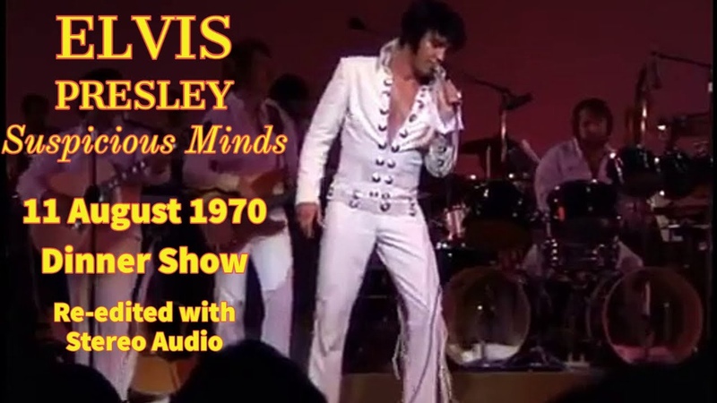 Elvis Presley Suspicious Minds 11 August 1970 DS In HD, Complete re edited with Stereo