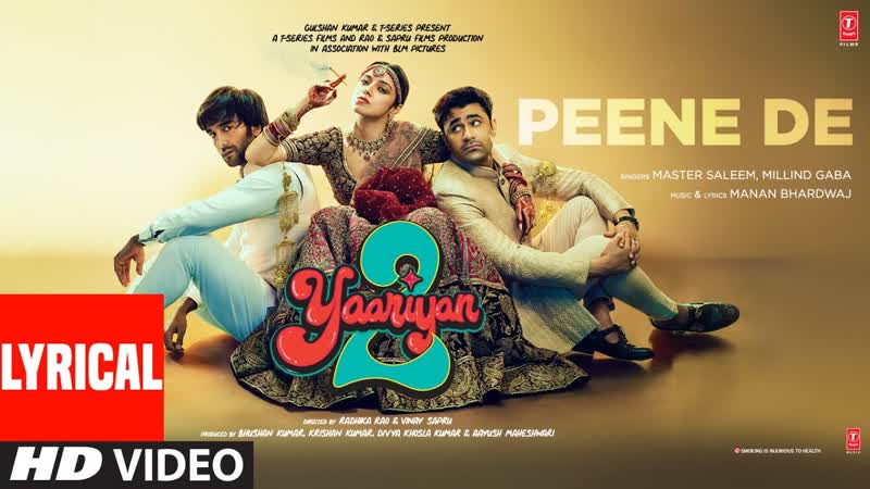 Peene De ( Lyrical): Divya, Yash, Meezaan, Pearl, Master Saleem, Millind Gaba, Manan B, Radhika,