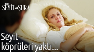 Kurt Seyit ve Şura - Seyit Köprüleri Yaktı...