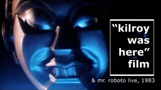 Kilroy Was Here Film Plus Mr. Roboto Live - Styx in Concert 1983