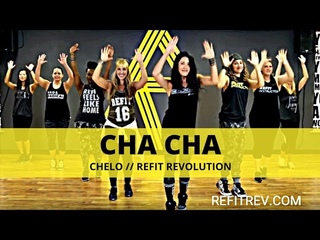 “Cha Cha“ || Chelo || Cardio Fitness || REFIT® Revolution