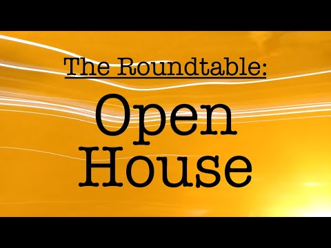 The Roundtable: Open