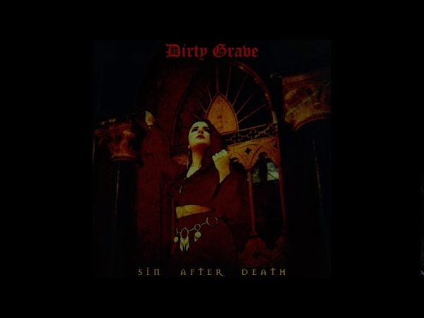Dirty Grave Sin After Death ( Full Album