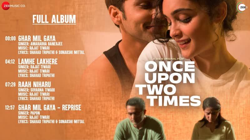 Once Upon Two Times Full Album, Sanjay Suri, Mrinal K, Anud S, Kashish K, Rajat Tiwari,