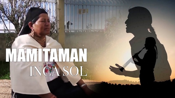 INCA SOL MAMITAMAN VIDEO OFICIAL