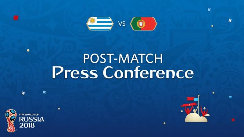 2018 FIFA World Cup Russia URU vs POR : Post Match Press