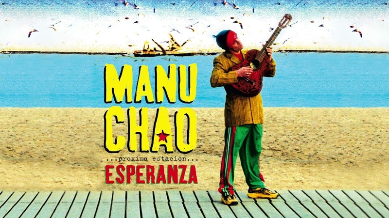 Manu Chao Proximà Estacion : Esperanza ( Full